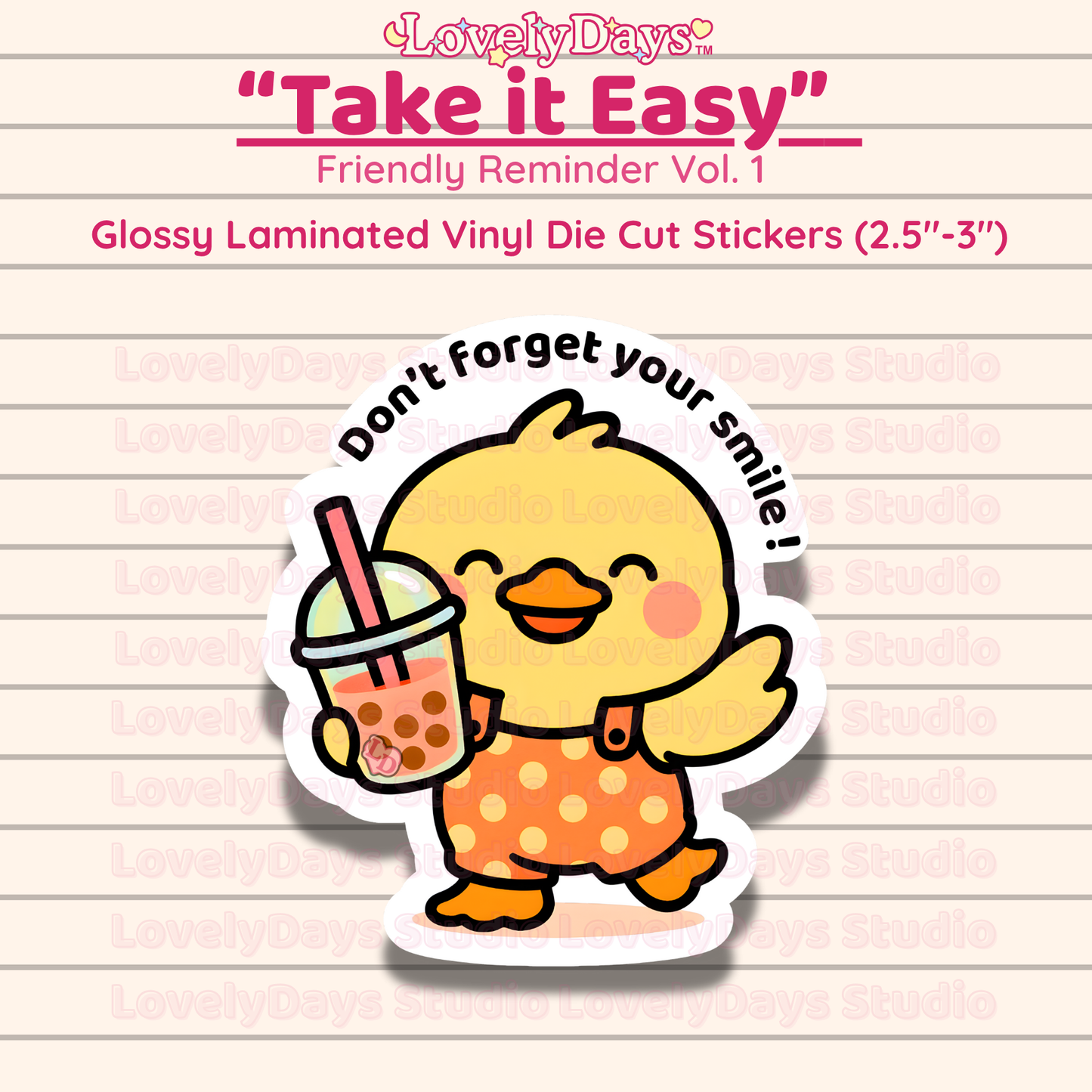 Take it Easy - Dotti “Don’t forget your smile!”